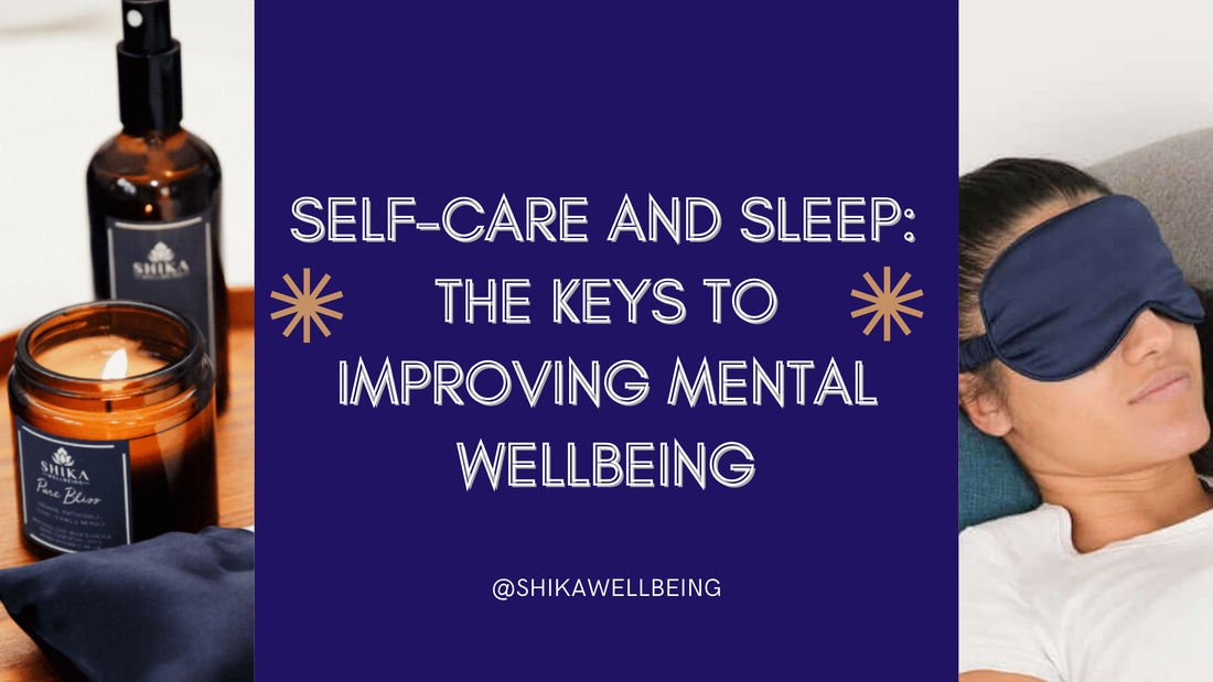 Self-Care and Sleep: The Keys to Improving Mental Wellbeing