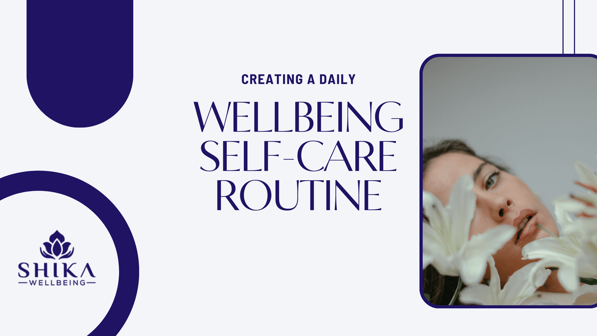 Creating a Daily Wellbeing Self-Care Routine
